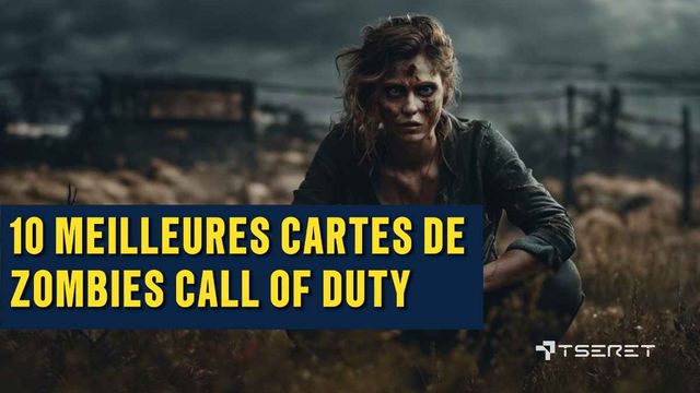 10 meilleures cartes de zombies Call of Duty