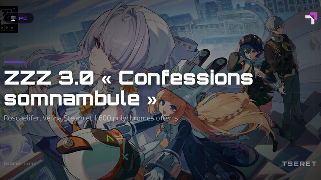ZZZ 3.0 « Confessions somnambule » : Roscaelifer, Vélina,Steam et 1 600 polychromes offerts