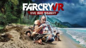 Far Cry VR: Dive Into Insanity est un titre VR
